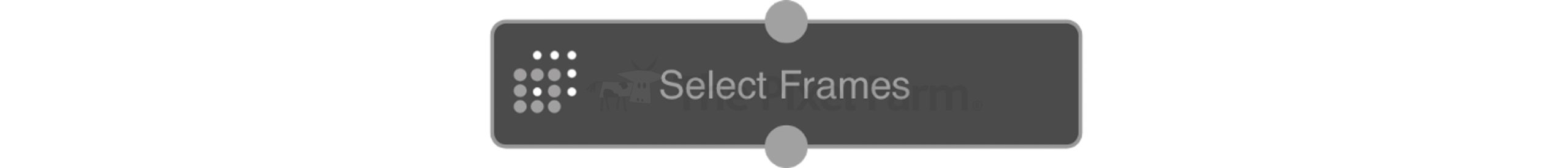 the select frames node